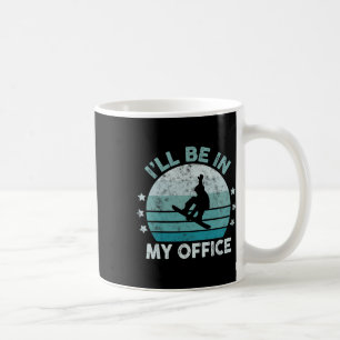 Caneca De Café Snowboard Eu estarei no meu escritório Esportes de