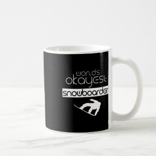 Caneca De Café Snowboarder Snowboard mais Okayest do mundo