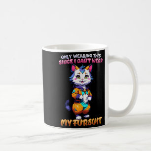 Caneca De Café Só estou vestindo isto porque não posso vestir meu
