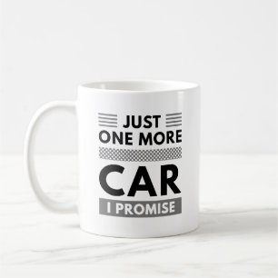 Caneca De Café Só Mais Um Carro Que Prometo