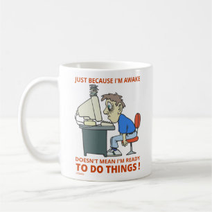 CANECA DE CAFÉ SÓ PORQUE ESTOU ACORDADO NÃO QUER DIZER QUE ESTO