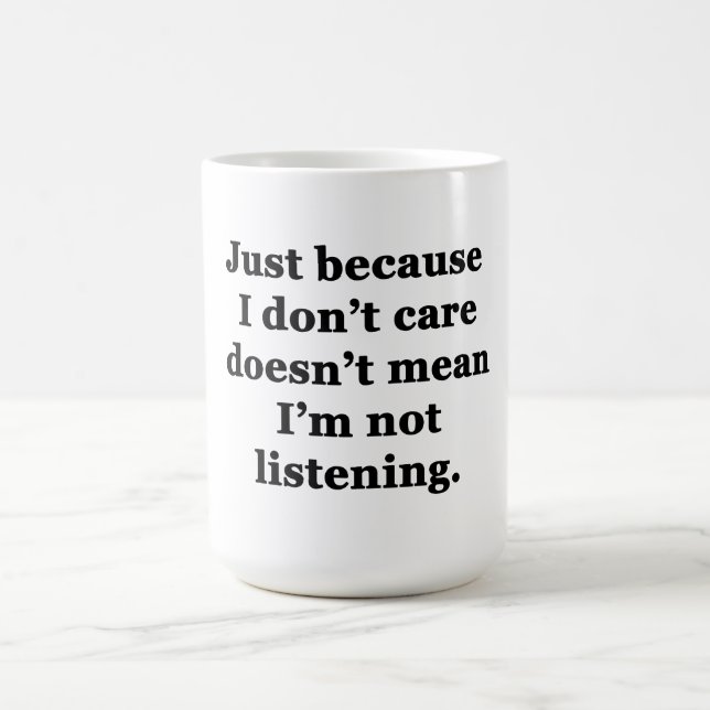 Caneca De Café Só porque eu não me importo (Centro)