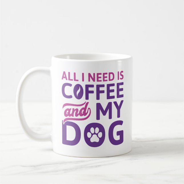 Caneca De Café Só Preciso De Café E Meu Cachorro (Esquerda)