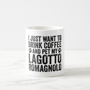 Caneca De Café Só Quero Beber Café, Meu Lagotto Romagnolo.