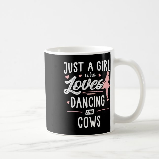 Caneca De Café Só Uma Menina Que Adora Dançando E Vacas Dotando M (Direita)
