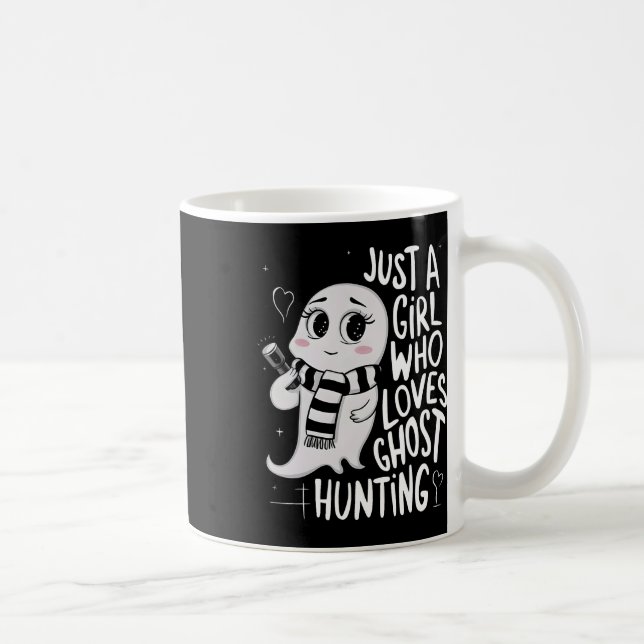 Caneca De Café Só Uma Menina Que Ama Fantasma Caçando Um Fantasma (Direita)