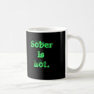 Caneca De Café Sober está quente. - Personalizado - personalizad