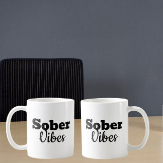 Caneca De Café Sober Vibes - Presente de recuperação de sobriedad