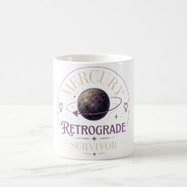Caneca De Café Sobrevivente de Mercúrio Retrógrado