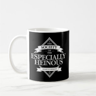 Caneca De Café Sociedade de O Especialmente Heinous