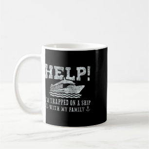 Caneca De Café Socorro! Estou Preso Em Um Navio Com Minha Família