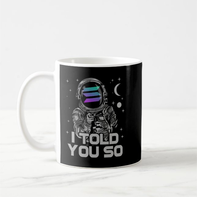 Caneca De Café Solana Eu Te Disse Que Astronauta Cripto Moin SOL (Esquerda)
