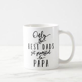 Caneca De Café Somente os melhores pais obtêm promovidos