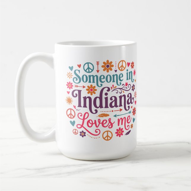Caneca De Café Someone in Indiana Loves Me Boho Hippie Design (Esquerda)