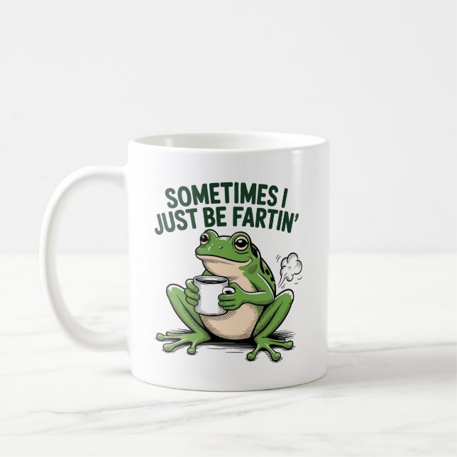 Caneca De Café Sometimes I Just Be Fartin (Esquerda)
