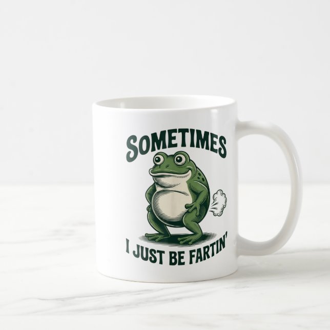 Caneca De Café Sometimes I Just Be Fartin' Frog Funny Fart  (Direita)