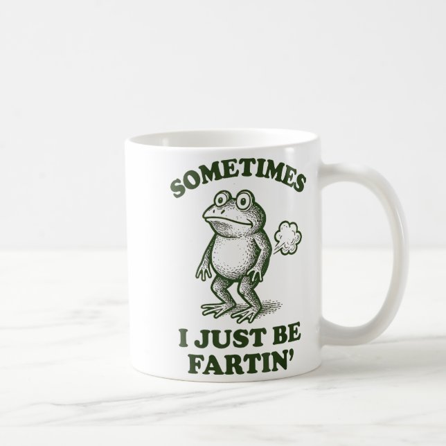 Caneca De Café Sometimes I Just Be Fartin' Frog Humor Funny Fart  (Direita)