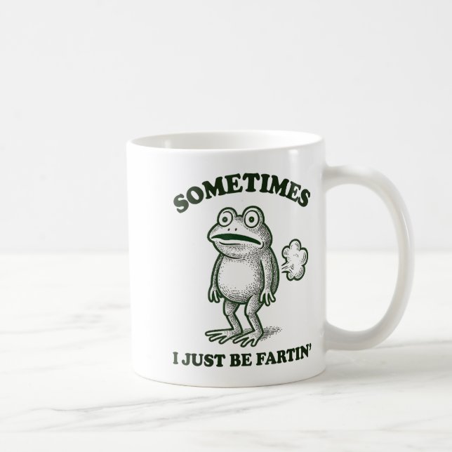 Caneca De Café Sometimes I Just Be Farting Funny Frog  (Direita)