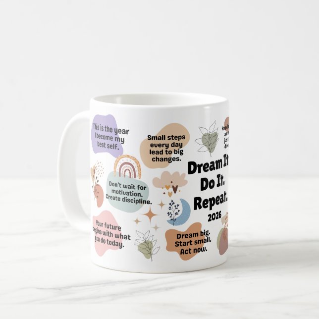 Caneca De Café Sonhe. Faça. Repita. Citações de Motivação para 20 (Frente Esquerda)