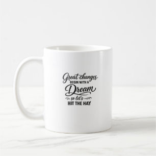 Caneca De Café Sonhe Grande Então Vá Para a Cama Citação Divertid