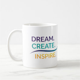 Caneca De Café Sonho. Crie. Inspire.