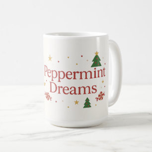 Caneca De Café Sonhos de Hortelã Doce, Mintado e Cheio de Alegr