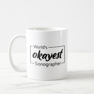 Caneca De Café Sonógrafo Okayest do Mundo