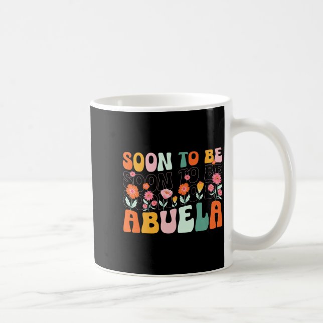 Caneca De Café Soon To Be Abuela Est 2025 New Abuela Pregnancy An (Direita)