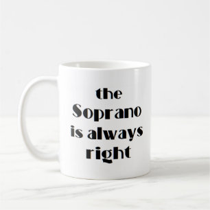 Caneca De Café soprano está sempre certo