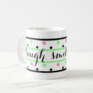 Caneca De Café Sorria Citando Minhas Bolinhas Verdes Rosa