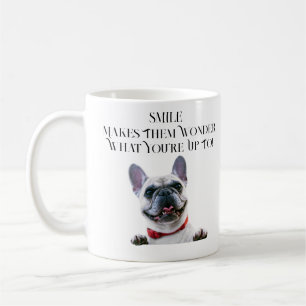 Caneca De Café Sorria o Bulldog Francês - Mug