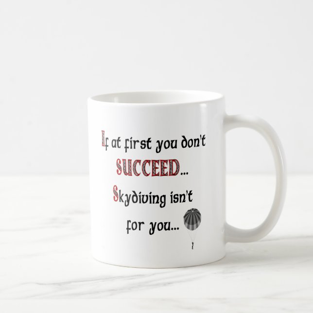 Caneca De Café Sorriso se você ama Skydiving (Direita)