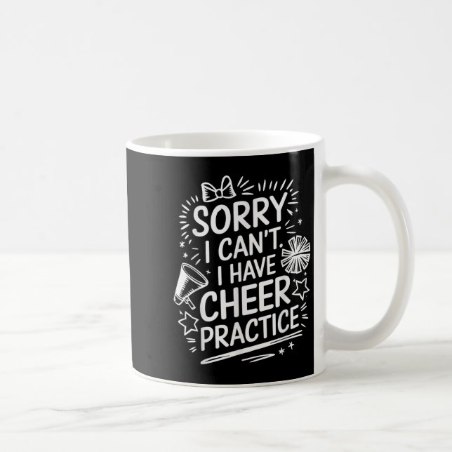 Caneca De Café Sorry I Can't I Have Cheer Practice, Cheering Chee (Direita)