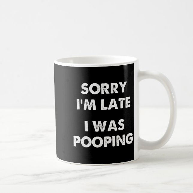 Caneca De Café Sorry I'm Late I Was Ong  (Direita)