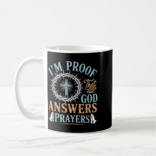 Caneca De Café Sou a prova de que Deus responde às orações Jesus
