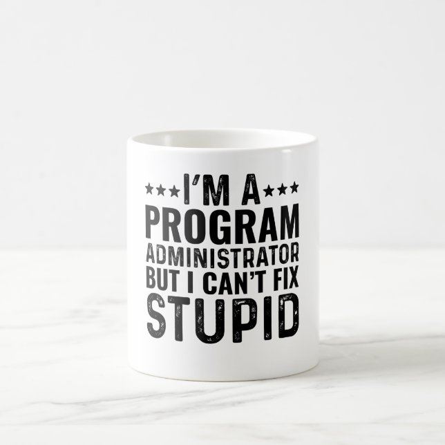 Caneca De Café Sou Administrador de Programas, mas não consigo co (Centro)
