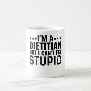 Caneca De Café Sou Dietitiano, mas não posso consertar estúpido