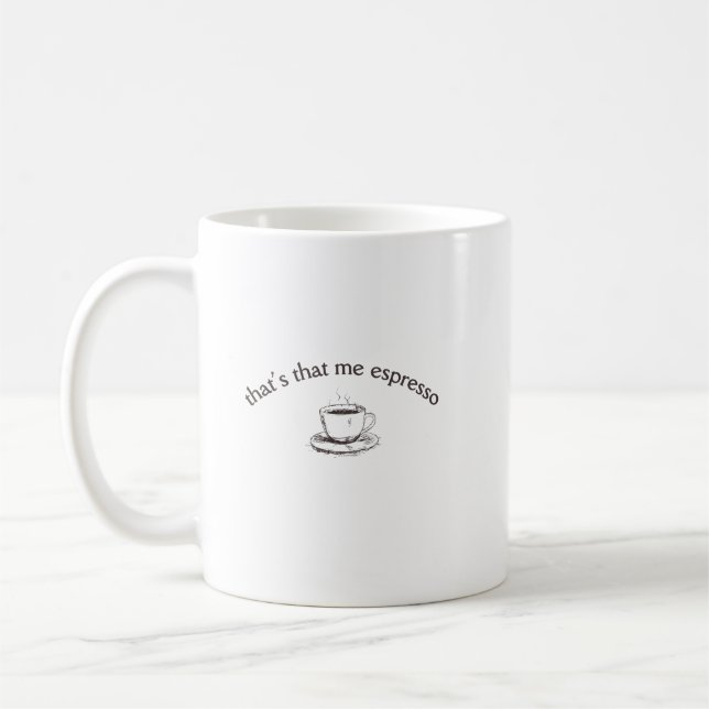 Caneca De Café Sou eu, Espresso. (Esquerda)