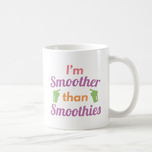 Caneca De Café Sou Mais Suave Que Smoothies