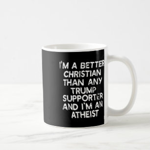 Caneca De Café Sou melhor cristão do que qualquer apoiante de tro