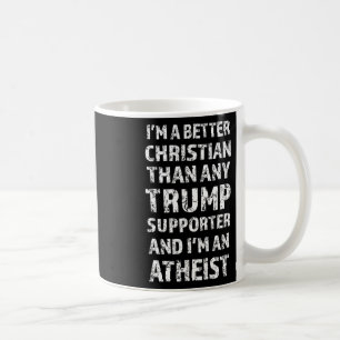 Caneca De Café Sou melhor cristão do que qualquer apoiante de tro