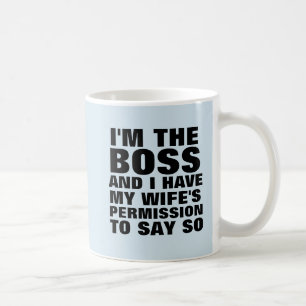 CANECA DE CAFÉ SOU O CHEFE E TENHO A PERMISSÃO DA MULHER PARA DI