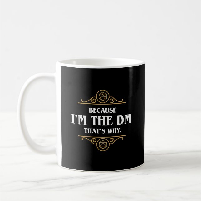 Caneca De Café Sou o DM por isso o Funny Tabletop RPG (Esquerda)