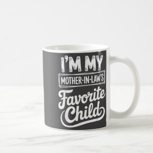 Caneca De Café Sou o filho favorito da minha sogra, filho engraça