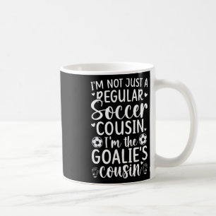 Caneca De Café Sou O Primo Goleiro De Um Goleiro De Futebol