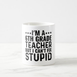 Caneca De Café Sou professor 6, mas não consigo consertar estúpid