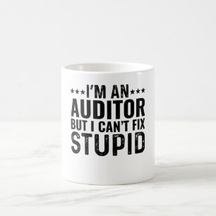 Caneca De Café Sou um Auditor, mas não posso consertar estúpido