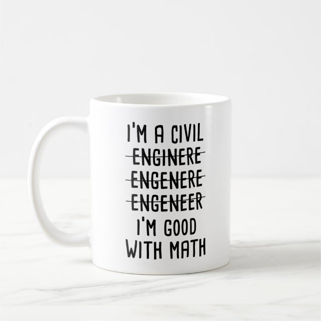 Caneca De Café Sou um engenheiro civil. Sou bom com engenheiro de (Esquerda)