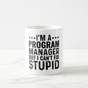 Caneca De Café SOU Um Gerente de Programas Mas Não Posso Corrigir