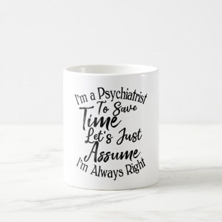 Caneca De Café Sou um Psiquiatra para salvar o Vamos do tempo.